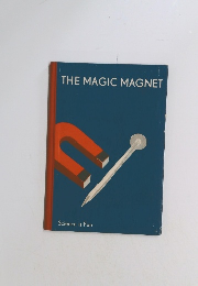 THE MAGIC MAGNET Science is Fun