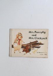 Mrs.Pennyfig　and　Mrs.Cluckpeck