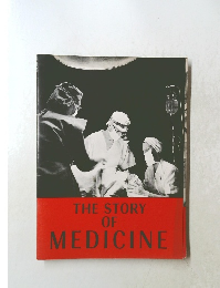 THE STORY OF MEDICINE