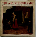 THE AGE OF REMBRANDT  DUTCH PAINTINGS AND DRAWINGS OF THE 17TH CENTURY