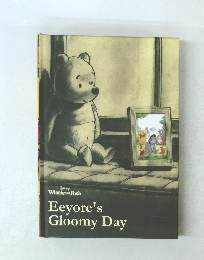 DISNEY Winnie the Pooh Eeyore's Gloomy Day