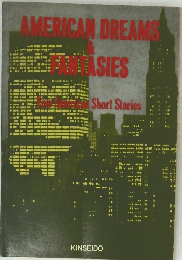 AMERICAN DREAMS ＆ FANTASIES