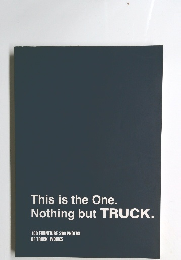 This is the One. Nothing but TRUCK.
