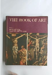 THE BOOK OF ART VOLUME 4 GERMAN AND SPANISH ART TO 1900