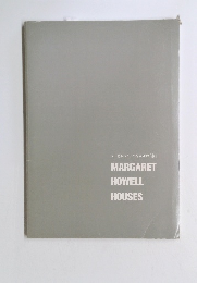 マーガレット・ハウエルの「家」 MARGARET HOWELL HOUSES