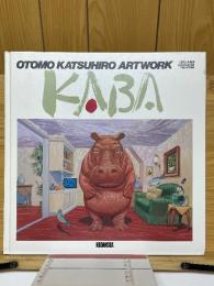 KABA　Otomo Katsuhiro art work