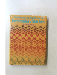 THE BATSFORD ENCYCLOPAEDIA OF Embroidery Stitches　