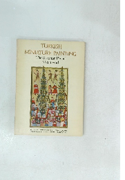 TURKISH MINIATURE PAINTING The Ottoman Period Metin And