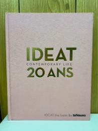 IDEAT　CONTEMPORARY LIFE　20 ANS