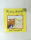 Noisy Farm By the author of Dear Zoo