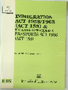 IMMIGRATION ACT 1959/1963 (ACT 155) & REGULATIONS AND ORDERS & PASSPORTS ACT 1966 (ACT 150)