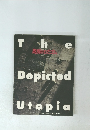 The Depicted Utopia