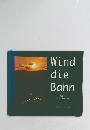 Wind die Bahn 一鉄路の風一