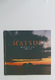 MATSUES Kami stays close to us.