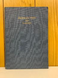 ドゥルマン・テペとラルマ : アフガニスタンにおける仏教遺跡の調査 1963～1965