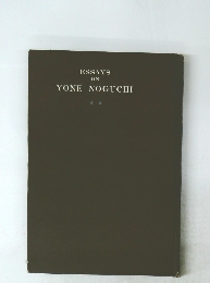 ESSAYS ON YONE NOGUCHI