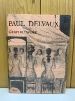 PAUL DELVAUX GRAPHIC WORK