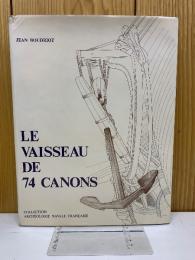 LE VAISSEAU DE 74 CANONS