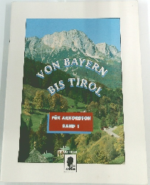VON BAYERN BIS TIROL