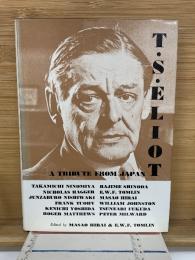 T·S·ELIOT　エリオット記念論文集一日本より寄せて