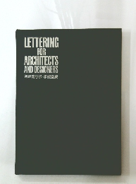 LETTERING FOR ARCHITECTS AND DESIGNERS