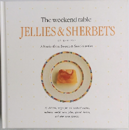The weekend table JELLIES & SHERBETS ゼリー&シャーベット