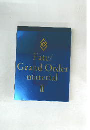 Fate/GrandOrdermaterial　II