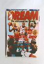 DREAM IN ATLANTA 1996