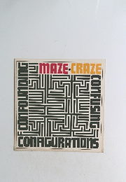Maze craze;: Confounding, confusing configurations
