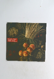 Italian Still Life Painting from Three Centuries: The Silvano Lodi Collection