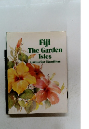 Fiji The Garden Isles Catherine Hamilton