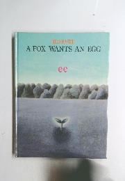 READ MASTER A FOX WANTS AN EGG ee