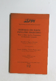 TECHNIQUES FOR MAKING POPULATION PROJECTIONS: How to Make Age-Sex Projections by Electronic Computer　12