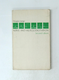 NERVE AND MUSCLE EXCITATION Second Edition