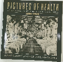 PICTURES OF HEALTH　1860-1945