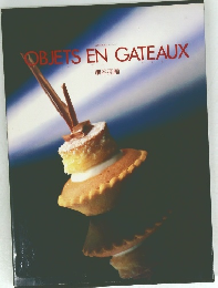 OBJETS　EN　GATEAUX