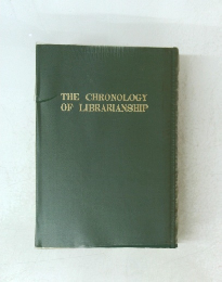 THE CHRONOLOGY OF LIBRARIANSHIP