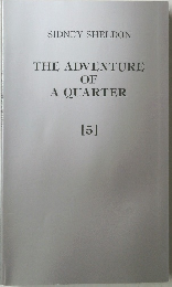THE ADVENTURE OF A QUARTER 5