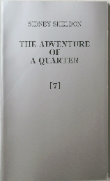 THE ADVENTURE OF A QUARTER 7