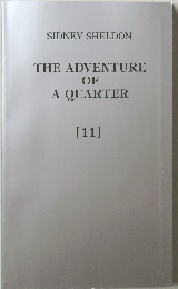 SIDNEY SHELDON THE ADVENTURE OF A QUARTER　11