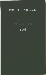ENGLISH ADVENTURE　NOTES & EXERCISES [10]