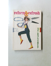 reform & refresh
