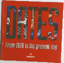DATES From 1919 to the present day