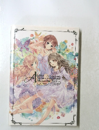 アーランドの錬金術士シリーズ 公式設定資料集 ロロナ・トトリ・メルルのアトリエ メモリアルワークス　