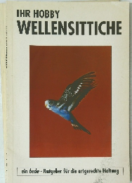 IHR HOBBY WELLENSITTICHE