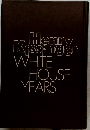 WHITE HOUSE YEARS