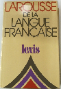 LAROUSSE DE LA LANGUE FRANCAISE