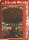 La Patisserie Menagere　d'un Chef Patissier de L'Hotel.
