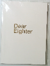 Dear Eighter