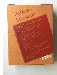 Buffets Receptions ビュッフェ・レセプション